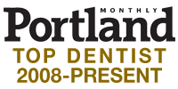 Portland Monthly - Top Dentist 2008 - Present
